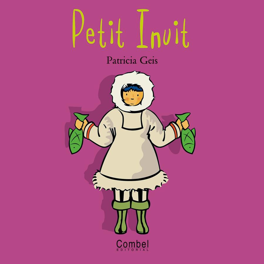 EL PETIT INUIT-N.M. | 9788478643530 | Geis Conti, Patricia