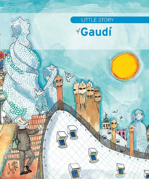 Little Story of Gaudí | 9788499790374 | Duran i Riu, Fina