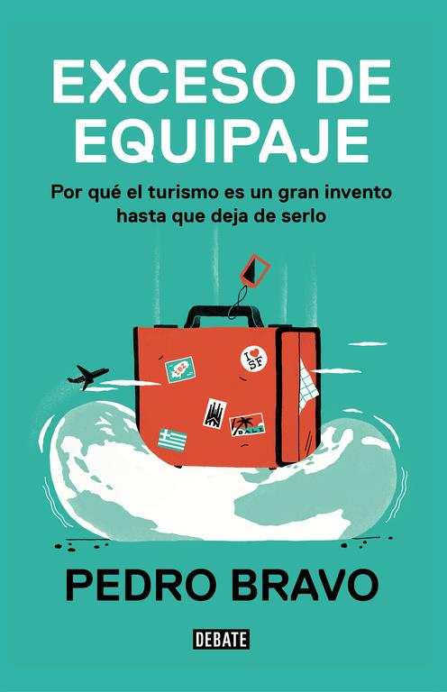 Exceso de equipaje | 9788499928623 | Bravo, Pedro