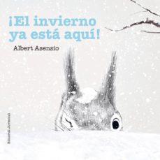 ¡El invierno ya está aquí! | 9788426144270 | Asensio Navarro, Albert