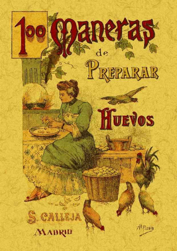 100 maneras de preparar los huevos. Formulario escogido y práctico | 9788497613378 | Mademoiselle Rose