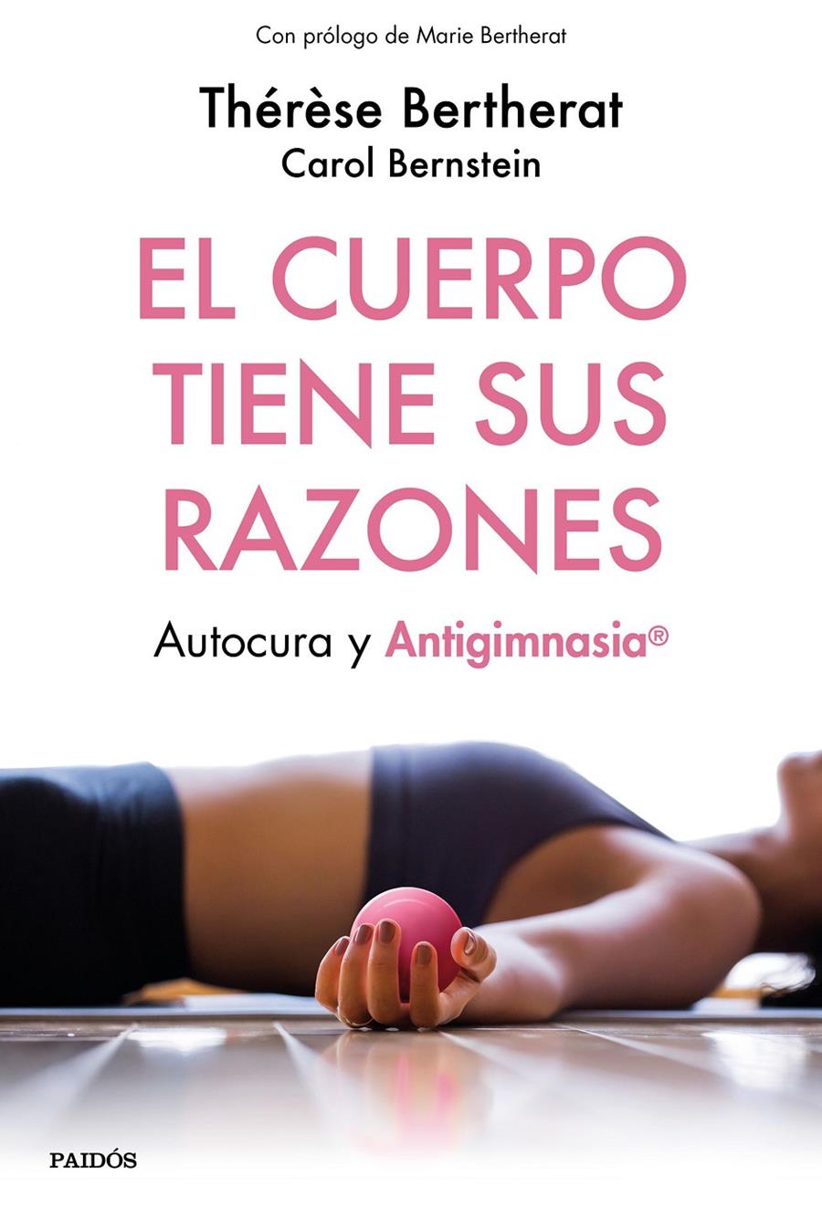 El cuerpo tiene sus razones | 9788449334498 | Bertherat, Thérèse/Bernstein, Carol