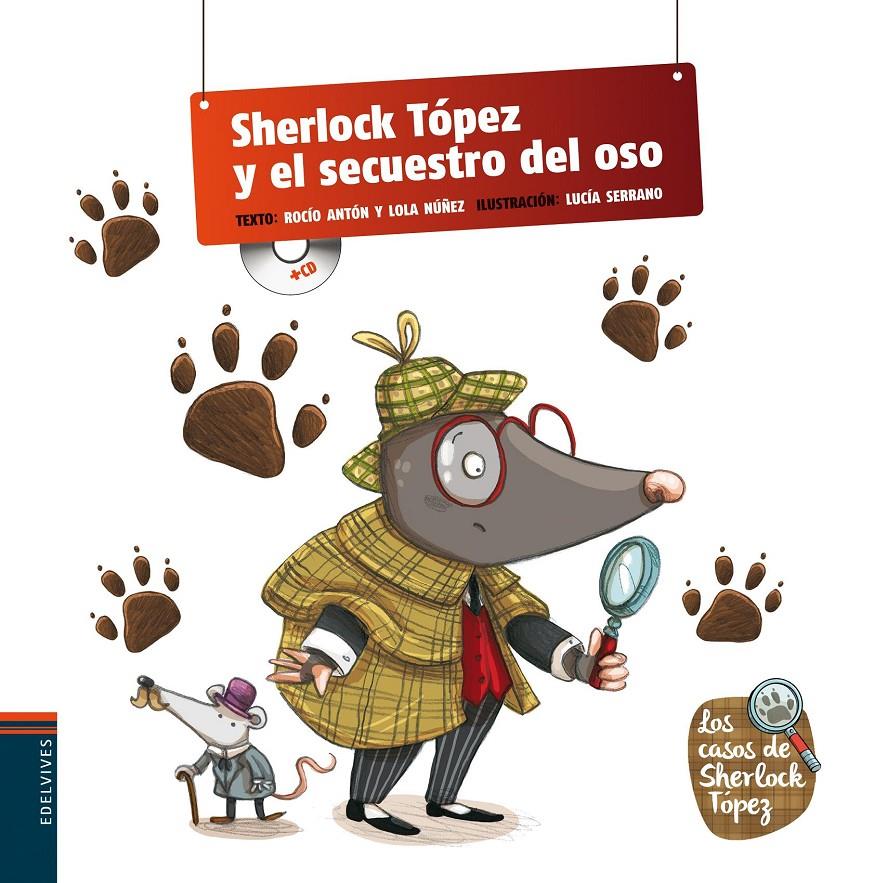 Sherlock Tópez y el secuestro del oso | 9788426390929 | Nuñez Madrid, Dolores/Anton Blanco, Rocio