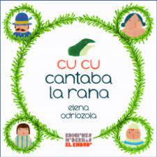 cu cu cantaba la rana | 9788412247541 | ODRIOZOLA BELÁSTEGUI, ELENA