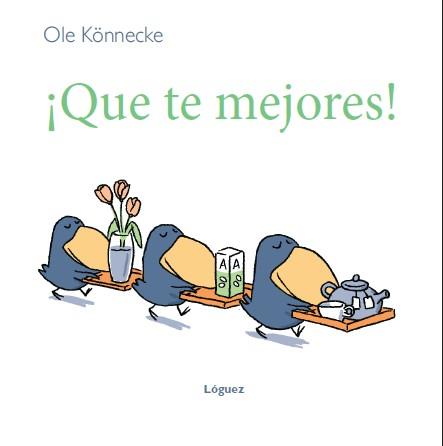 ¡Que te mejores! | 9788496646957 | Könnecke, Ole