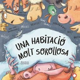 Una habitació molt sorollosa | 9788419401038 | Alicia Acosta/Lucía Serrano
