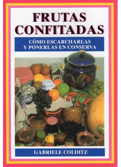 FRUTAS CONFITADAS | 9788428210225 | COLDITZ, G.