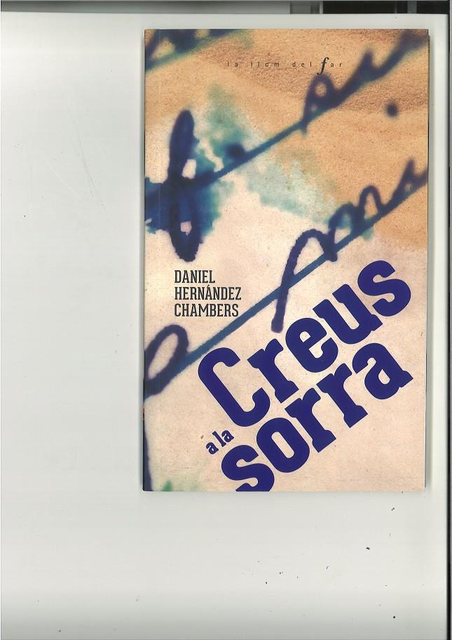 Creus a la sorra | 9788447947560 | Hernández Chambers, Daniel