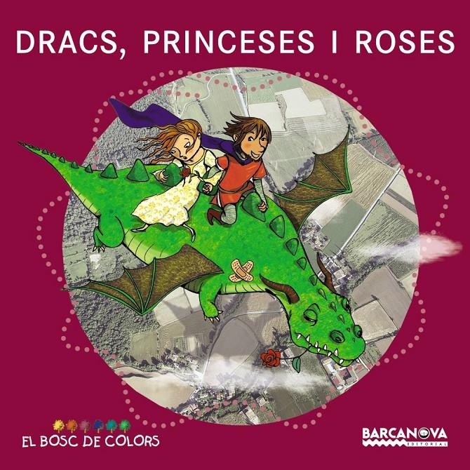 Dracs, princeses i roses | 9788448929015 | Baldó i Caba, Estel/Gil Juan, Rosa/Soliva Garriga, Maria