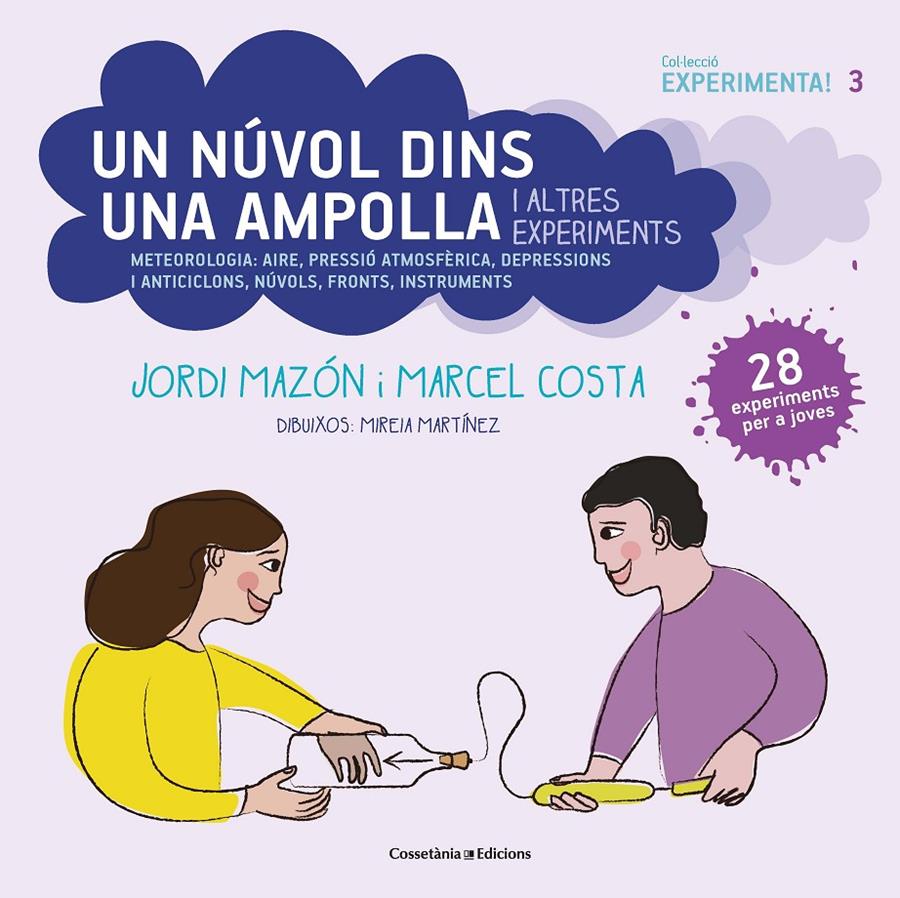 Un núvol dins una ampolla i altres experiments | 9788490349182 | Mazón Bueso, Jordi/Costa Vila, Marcel