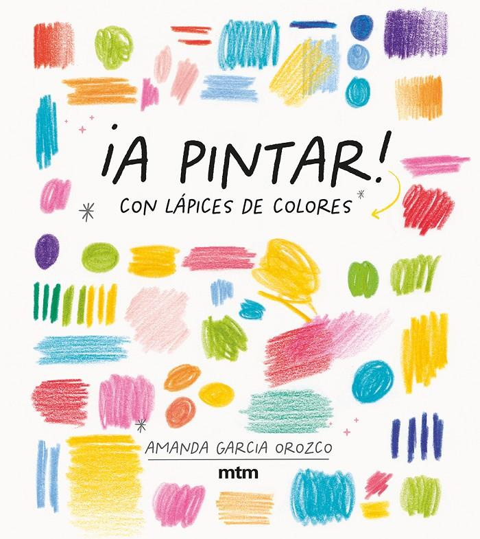 ¡A pintar! | 9788417165536 | Garcia Orozco, Amanda