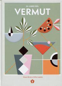 El libro del vermut | 9788416407569 | BYRNE, SHAUN/ LAPALUS, GILLES