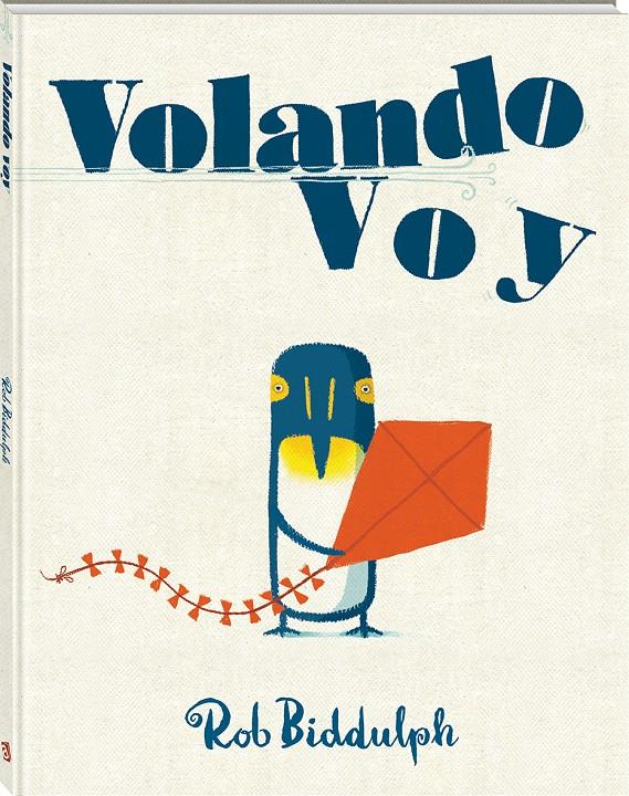 Volando voy | 9788494313059 | Biddulph, Rob