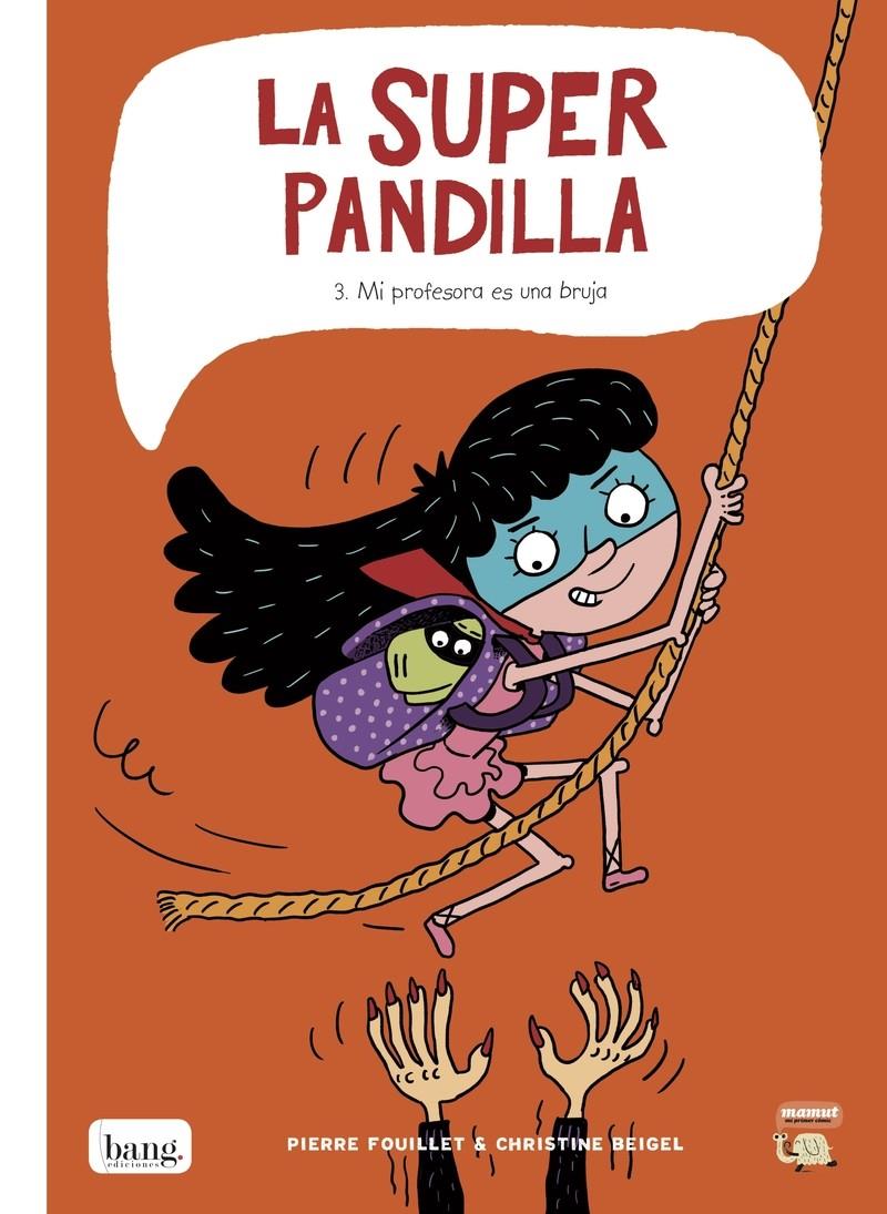 La superpandilla 3 | 9788416114887 | Beigel, Christine / Fouillet, Pierre