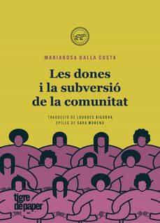 Les dones i la subversió de la comunitat | 9788418705328 | Dalla costa, Mariarosa