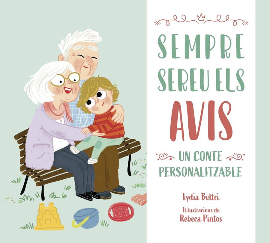 Sempre sereu els avis | 9788448860509 | Beltri, Lydia/Pintos, Rebeca