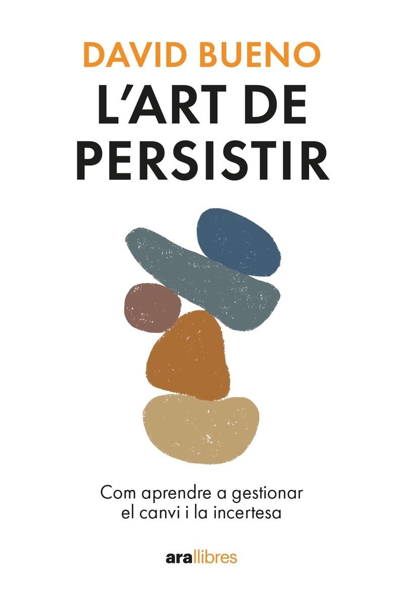 L'art de persistir. Ed. 2024 | 9788411730754 | Bueno i Torrens, David