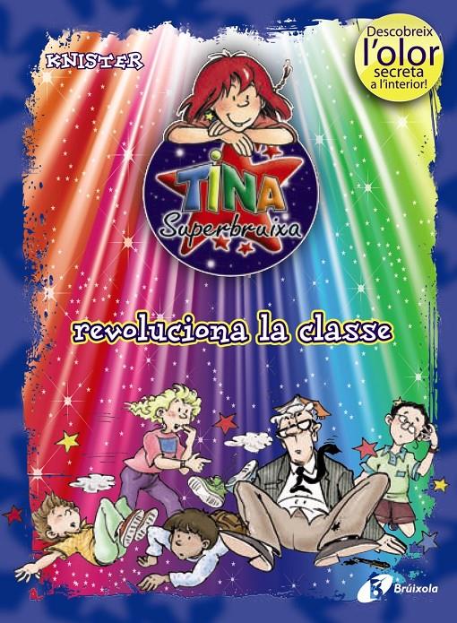 Tina Superbruixa revoluciona la classe (ed. COLOR) | 9788499061405 | KNISTER