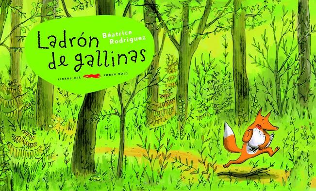 Ladron de gallinas | 9788492412310 | Béatrice Rodriguez