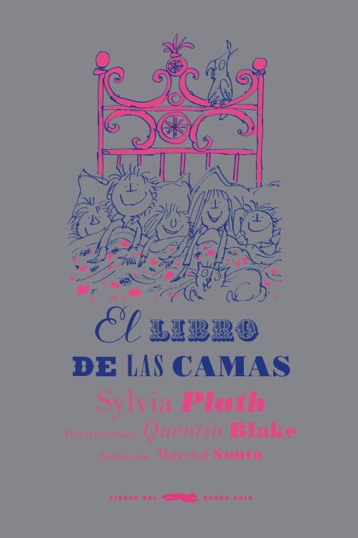 LIBRO DE LAS CAMAS, EL | 9788494247323 | Sylvia Plath / Quentin Blake
