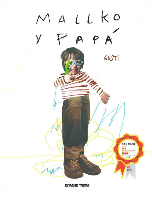 Malko y papa | 9786077353959 | Gusti