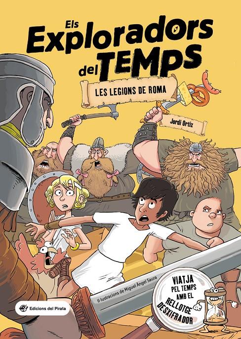 Els Exploradors del Temps - Les legions de Roma | 9788417207793 | Ortiz Casas, Jordi