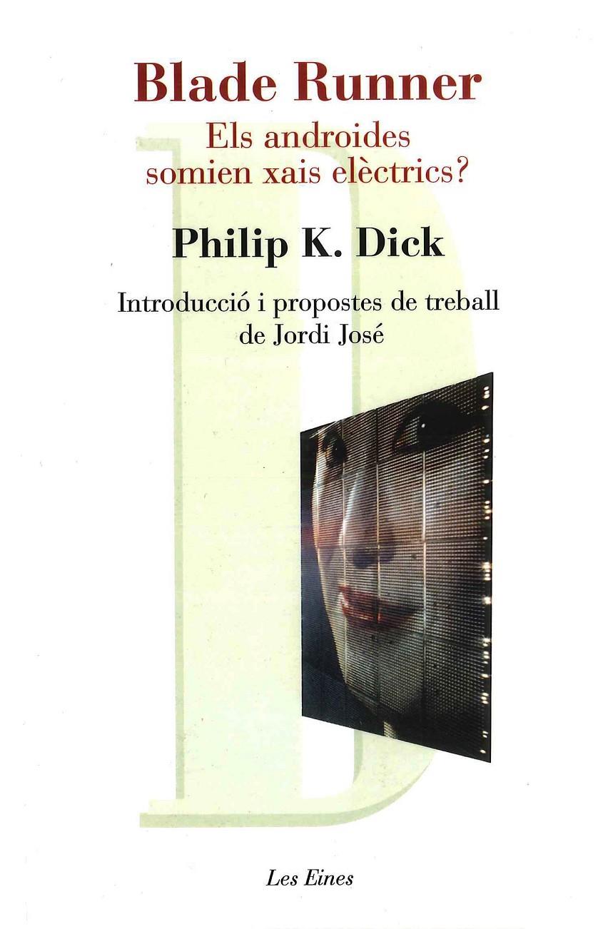 BLADE RUNNER | 9788492672202 | Dick, Philip K.