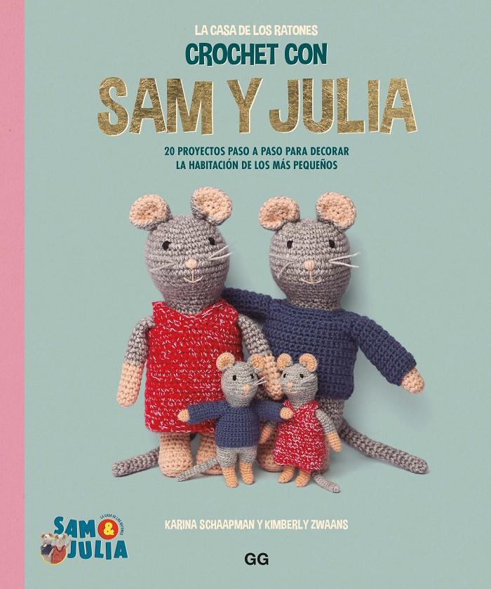 Crochet con Sam y Julia | 9788425235702 | Schaapman, Karina/de la Torre, Irene