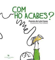 Com ho acabes? | 9788492745661 | Casas, Lola
