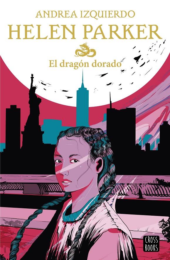 Helen Parker. El dragón dorado | 9788408233060 | Izquierdo, Andrea