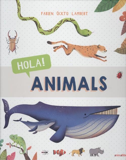 Hola! Animals | 9788417599287 | Öckto Lambert, Fabien
