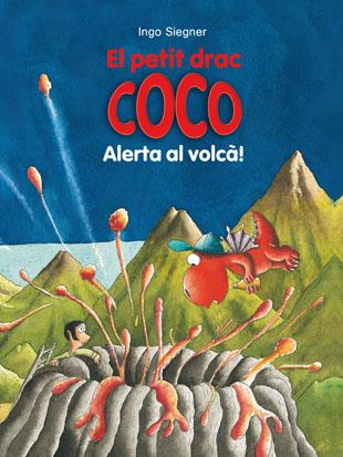 El petit drac Coco: Alerta al volcà! | 9788424659547 | Ingo Siegner