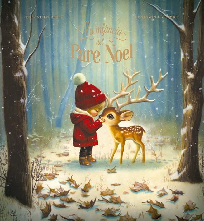 La infància del Pare Noel | 9788447955237 | Perez, Sébastien