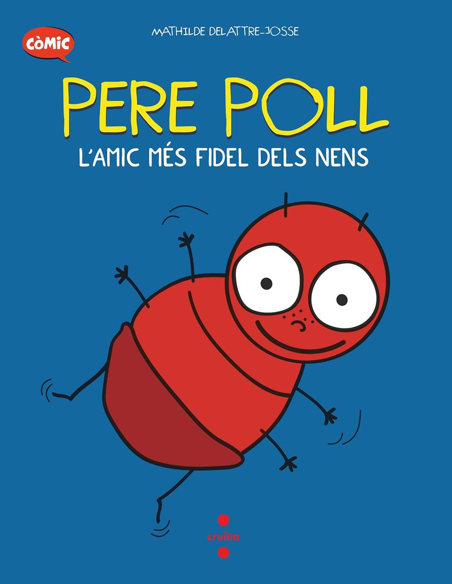 C- PERE POLL, L'AMIC MES FIDEL DELS N | 9788466153676 | Delattre-Josse, Mathilde