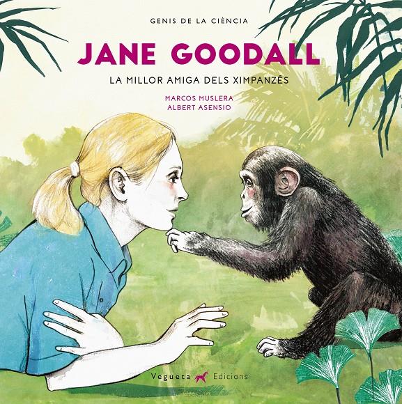 JANE GOODALL (CATALÀ) | 9788417137052 | Vegueta Ediciones/Muslera, Marcos
