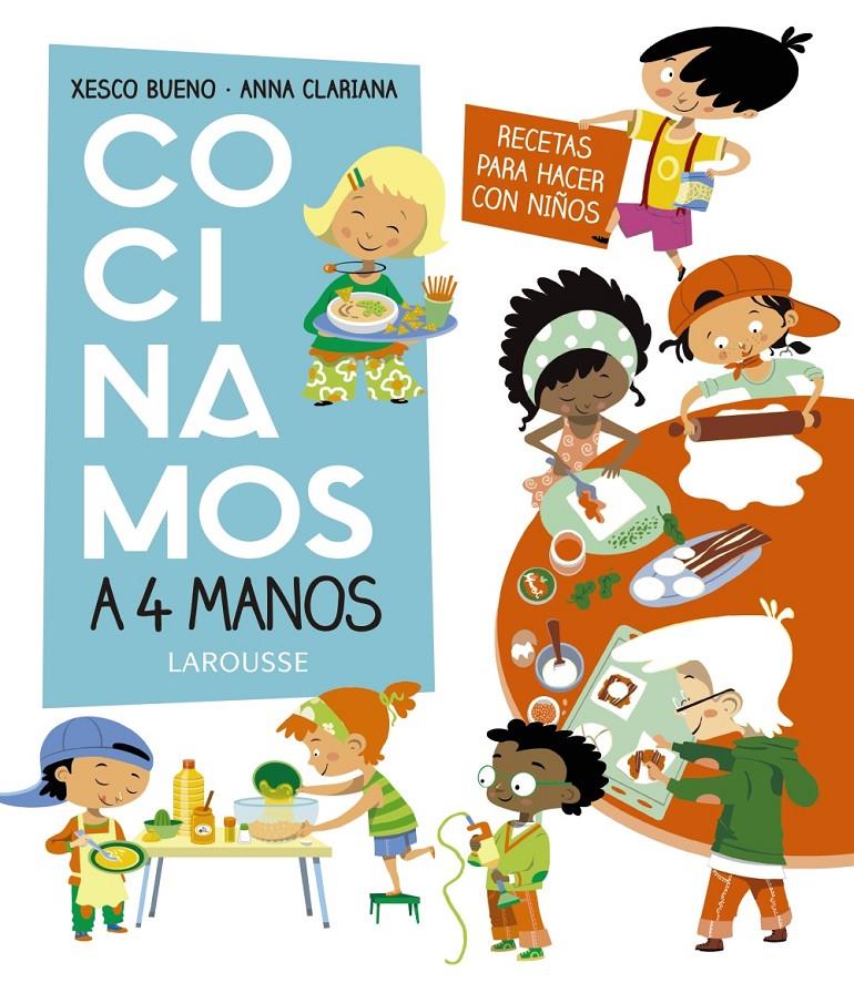 Cocinamos a 4 manos. Recetas para hacer con niños | 9788417273705 | Bueno, Xesco
