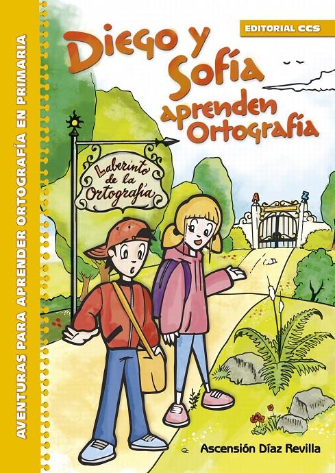 Diego y Sofía aprenden Ortografía | 9788490234464 | Díaz Revilla, Ascensión