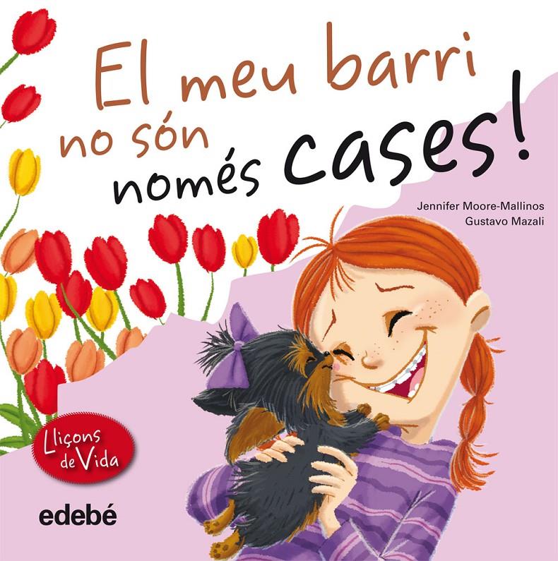 El meu barri no són només cases! | 9788468305974 | Moore-Mallinas, Jennifer