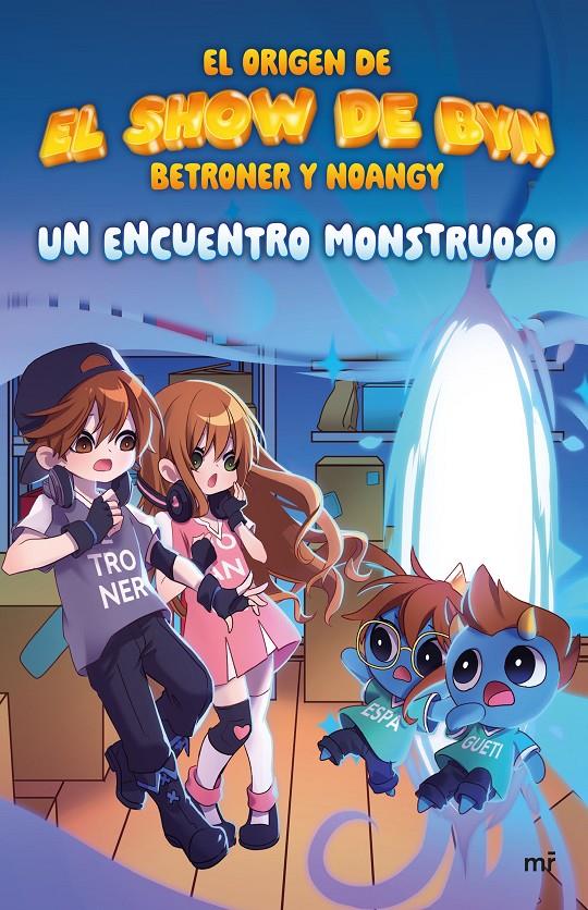 Un encuentro monstruoso | 9788427052215 | El show de BYN, de Noangy y Betroner