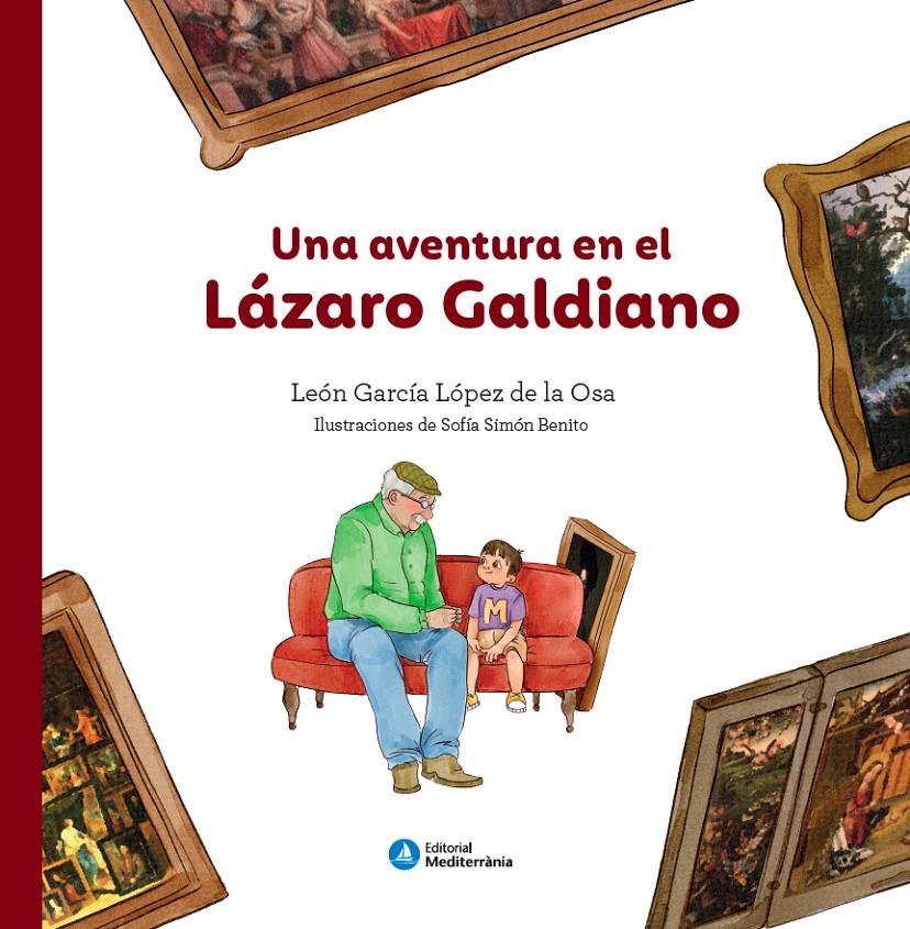 Una aventura en el Lázaro Galdiano | 9788410478169 | García López de la Osa, León
