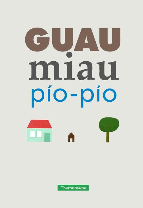 GUAU miau Pío Pío | 9788416578368 | Boyer Boyer, Cècile