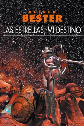 Las estrellas, mi destino | 9788493066321 | Bester, Alfred