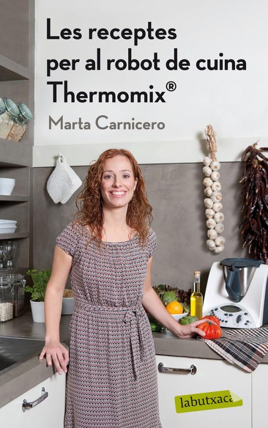 Les receptes per al robot de cuina Thermomix (r) | 9788499304168 | Marta Carnicero Hernanz