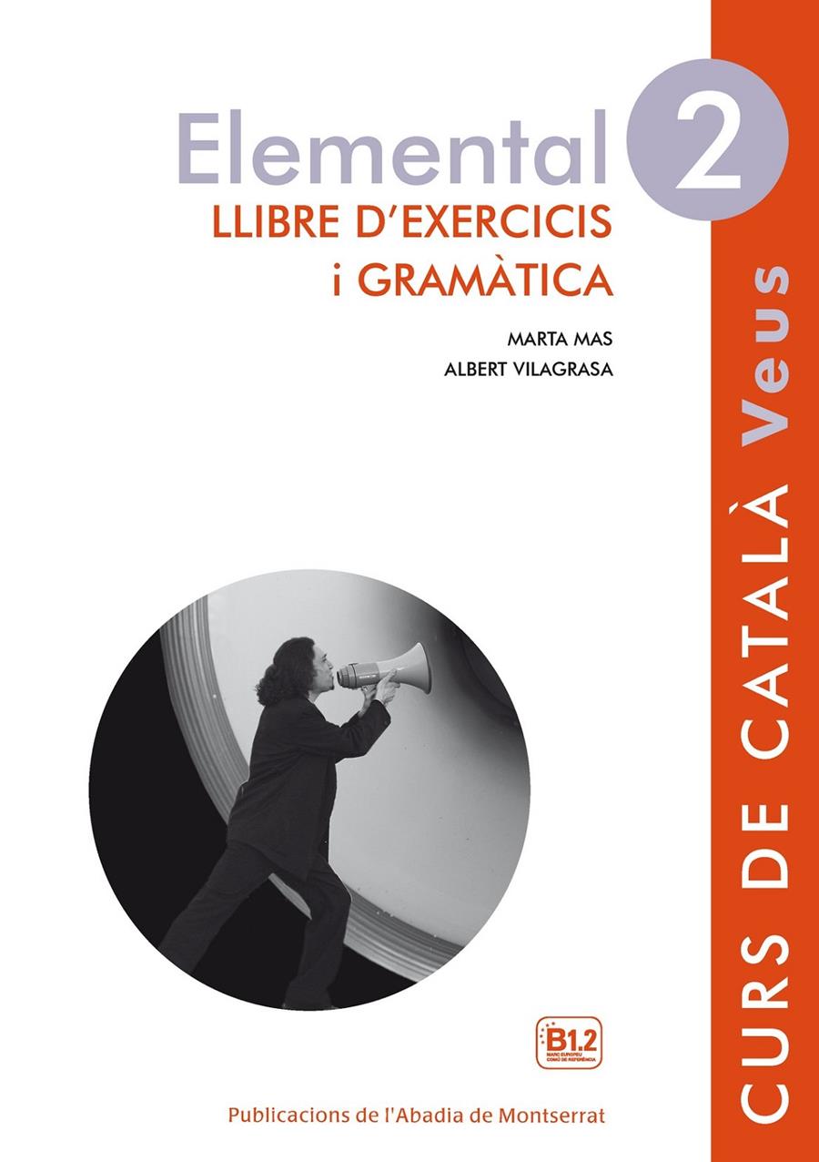 Veus. Elemental. Llibre d'exercicis i gramàtica. Nivell 2 | 9788498837612 | Mas Prats, Marta/Vilagrasa Grandia, Albert