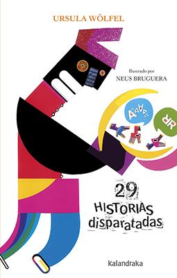 29 historias disparatadas | 9788484644996 | Wölfel, Ursula