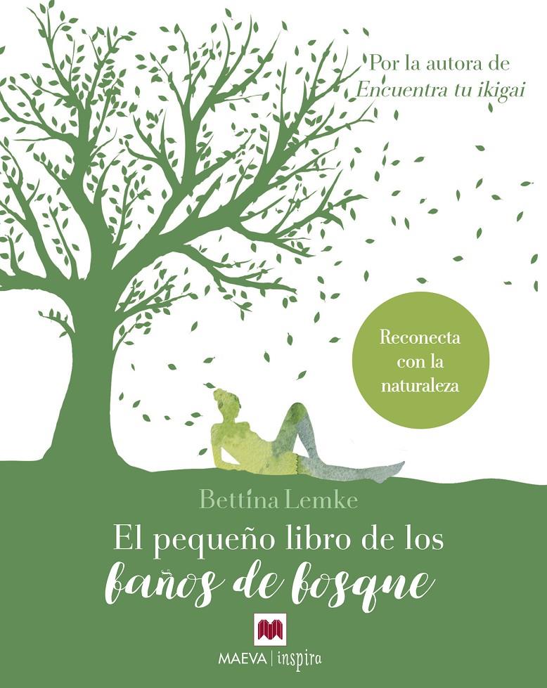 El pequeño libro de los baños de bosque | 9788417108960 | Lemke, Bettina