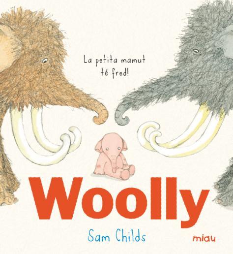 WOOLLY CAT | 9788416082827 | Childs, Sam