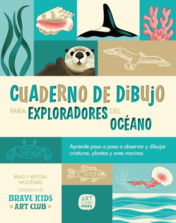 Cuaderno de dibujo para exploradores del océano | 9788426739612 | Woodard, Krystal/Woodard, Brad