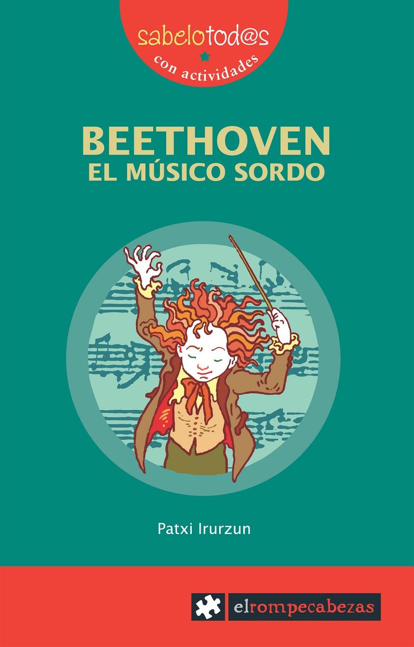 BEETHOVEN el músico sordo | 9788415016298 | Irurzun, Patxi