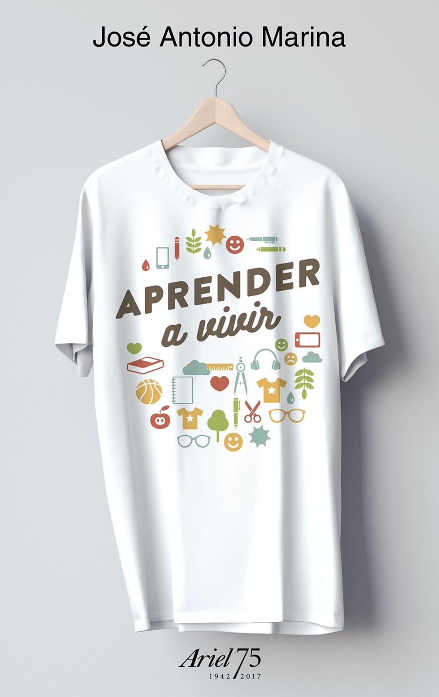 Aprender a vivir - 75 Aniversario de Ariel | 9788434426948 | Marina, José Antonio